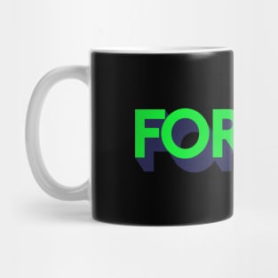 FORGET Mug